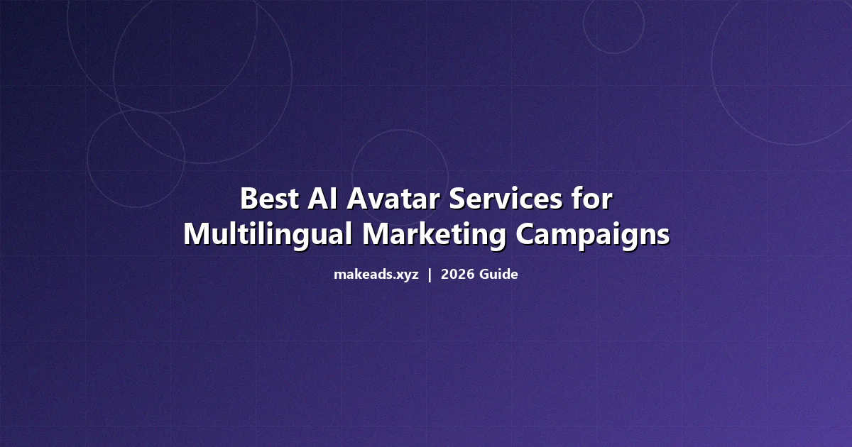 Comparison of best AI avatar services for multilingual marketing campaigns showing language support and lip-sync capabilities